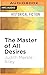 The Master of All Desires