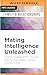 Mating Intelligence Unleashed