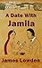 A Date With Jamila by James Lowden
