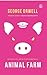 Animal Farm by George Orwell