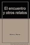 El encuentro y otros relatos (Spanish Edition)