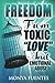 Freedom From Toxic "Love" And Emotional Abuse