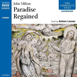 Paradise Regained (Naxos Complete Classics)