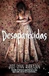 Desaparecidas by Jodi Lynn Anderson