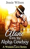 Alone With A Alpha Cowboy