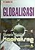 Globalisasi: Skenario Mutakhir Kapitalisme