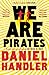 We Are Pirates