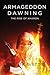 Armageddon Dawning: The Rise of Kharon
