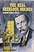The Real Sherlock Holmes