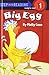 Big Egg (Early Step Into Reading)