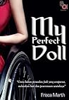 My Perfect Doll by Frisca Marth