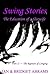 Swing Stories - The Education of A Slutwife Part 2 - The Rapt... by Bridget Abrams