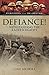 Defiance!: Withstanding the...