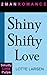 Shiny Shifty Love (Shifty Men in Love #1)