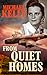 From Quiet Homes