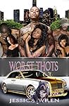 The Worst Thots Ever (The Worst Thots Ever #3)
