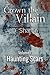 Crown the Villain: Volume I: Haunting scars