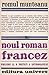 Noul roman francez. Preludii la o poetică a antiromanului