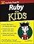 Ruby For Kids For Dummies