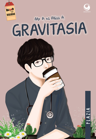 Mr. A vs Ms. A: Gravitasia