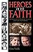 Heroes of the Faith