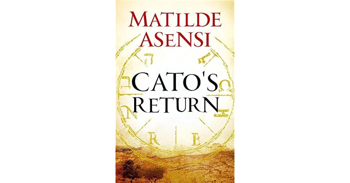 Cato's Return (Catón, 2) by Matilde Asensi