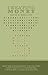 Creating Money: How the Information Age and the Computer Have Undermined Capitalism, And Socialism Too