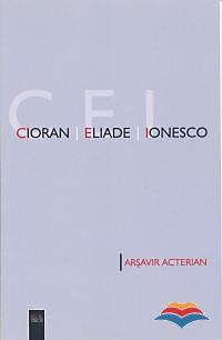 Cioran, Eliade, Ionesco