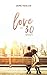 Love in 30 Days