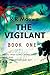 The Vigilant: Book One