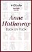 Anne Hathaway: Back on Track