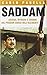 Saddam. Ascesa, intrighi e ...