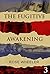 The Fugitive - AWAKENING