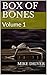 Box of Bones Volume 1