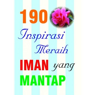190 Inspirasi Meraih Iman Yang Mantap