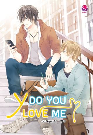 Y Do You Love Me?