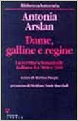 Dame, galline e regine: La scrittura femminile italiana fra '800 e '900