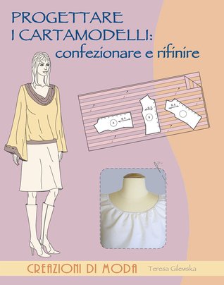 Le Modélisme De Mode Tome 4 Couture Montage Et Finition - 