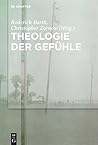 Theologie der Gefühle (German Edition)