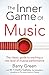 The Inner Game of Music