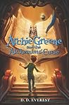 Archie Greene and the Alchemist’s Curse (Archie Greene, #2)