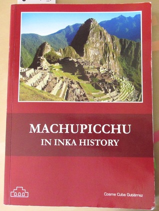 Machupicchu in Inka History (Paperback)