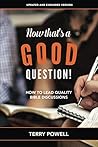 Now That's a Good Question!: How To Lead Quality Bible Discussions Book cover for Now That's a Good Question!: How To Lead Quality Bible Discussions