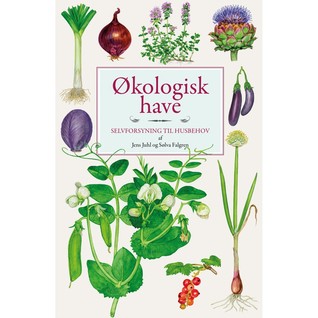 Økologisk have - selvforsyning til husbehov (Paperback)