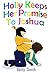 Holly Keeps Her Promise To Joshua: Join Holly As She Learns Her Life Lesson About Keeping Promises