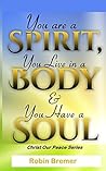 You Are a Spirit ...