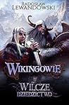 Wikingowie. Wilcz...