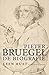Pieter Bruegel: De biografie