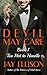 Devil May Care, Book 1: Too Hot to Handle