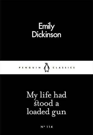 My Life Had Stood a Loaded Gun